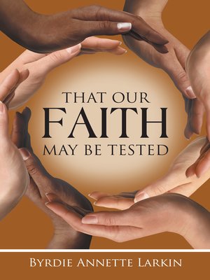 cover image of That Our Faith May Be Tested